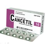 Công dụng thuốc Cancetil 16